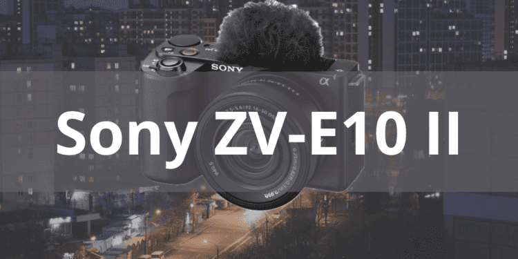 Sony ZV-E10 II